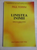 LINISTEA INIMII Reflectii ale Mintii Christice partea a II-a - PAUL FERRINI -