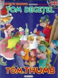 Tom Degetel povesti bilingve romana engleza Tom Thumb editura Girasol 2010