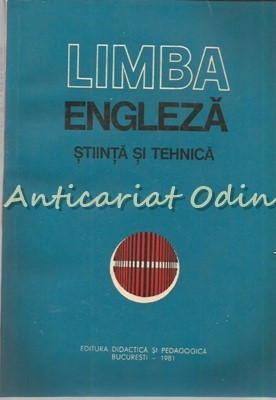 Limba Engleza. Stiinta Si Tehnica - Andrei Bantas, Florin M. Tudor foto