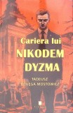 CARIERA LUI NIKODEM DYZMA-TADEUSZ DOLEGA MOSTOWICZ-343378