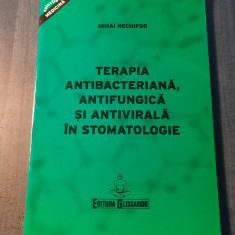 Terapia antibacteriana antifungica si antivirala in stomatologie Mihai Nechifor