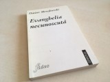 Cumpara ieftin DMITRI MEREJKOVSKI, EVANGHELIA NECUNOSCUTA. TRADUCERE EMIL IORDACHE. IASI 1997