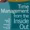 Time Management from the Inside Out: The Foolproof System for Taking Control of Your Schedule-And Your Life