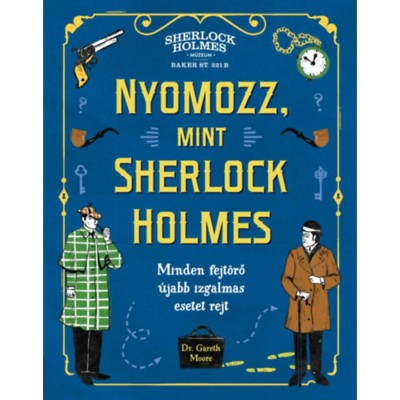Nyomozz, mint Sherlock Holmes - Dr. Gareth Moore foto