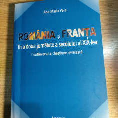 Romania si Franta a doua jumatate a sec. XIX chestiune evreiasca -Ana-Maria Vele