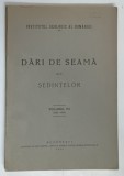 DARI DE SEAMA ALE SEDINTELOR , 1923 - 1924 , VOLUMUL XII , 1930