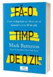 Fă-o timp de o zi! - Paperback brosat - Act și Politon