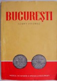 Bucuresti. Scurt istoric - Carte de Istorie (putin uzata)