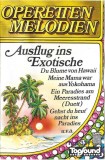 Chor Der Wiener Volksoper Und Der Wiener Volksopernorchester - Operetten-Melodien: Ausflug Ins Exotische, Caseta audio