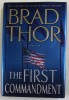 THE FIRST COMMANDMENT by BRAD THOR , 2007