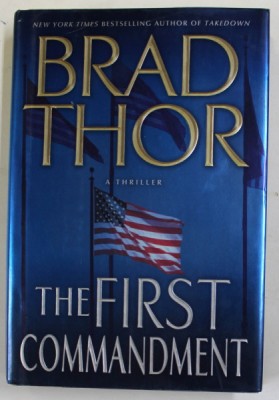 THE FIRST COMMANDMENT by BRAD THOR , 2007 foto