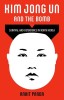 Kim Jong Un and the Bomb: Survival and Deterrence in North Korea
