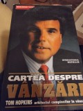 CARTEA DESPRE VANZARI - TOM HOPKINS