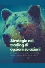 Strategie nel trading di opzioni su azioni: Un viaggio passo dopo passo nella comprensione delle stock option foto