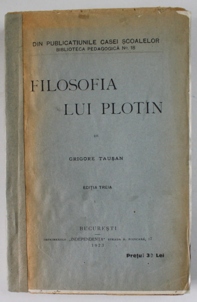 FILOSOFIA LUI PLOTIN , EDITIA TREIA de GRIGORE TAUSAN , 1923
