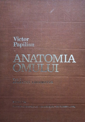 Anatomia omului, vol. 1 - Aparatul locomotor, editia a Va foto