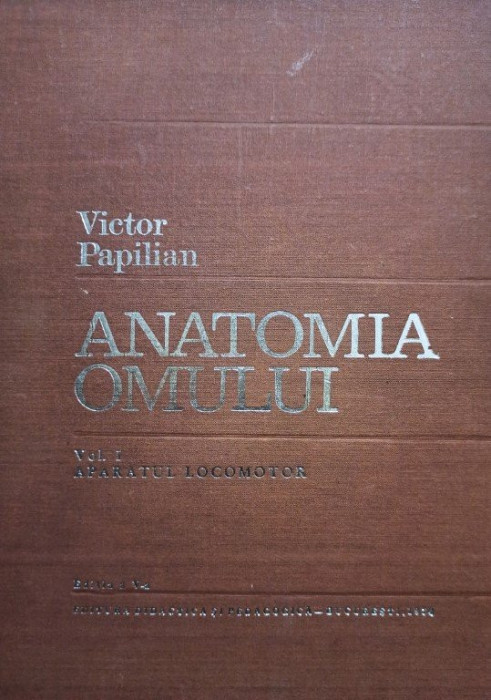 Anatomia omului, vol. 1 - Aparatul locomotor, editia a Va