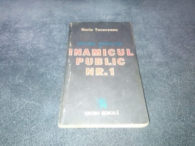 HORIA TECUCEANU - CAPITANUL APOSTOLESCU SI INAMICUL PUBLIC NR 1 foto