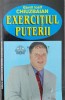 Exercitiul puterii (cu autograful autorului) - 2000 - Gavril Iosif Chiuzbaian (Y38)