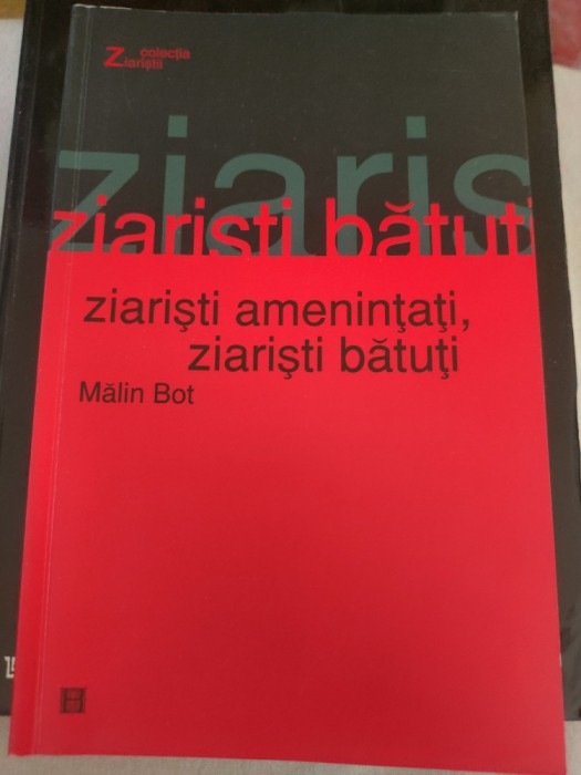 Mălin Bot - Ziariști amenințați, ziariști bătuți