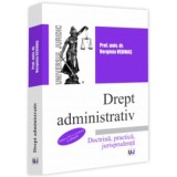 Drept administrativ. Editia a 15-a, revazuta si adaugita. Doctrina, practica, jurisprudenta - Verginia Vedinas