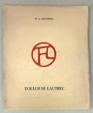 TOULOUSE - LAUTREC par Dr. L. DEVOISINS , 2 ILUSTRATII , EDITIE INTERBELICA , PREZINTA HALOURI DE APA