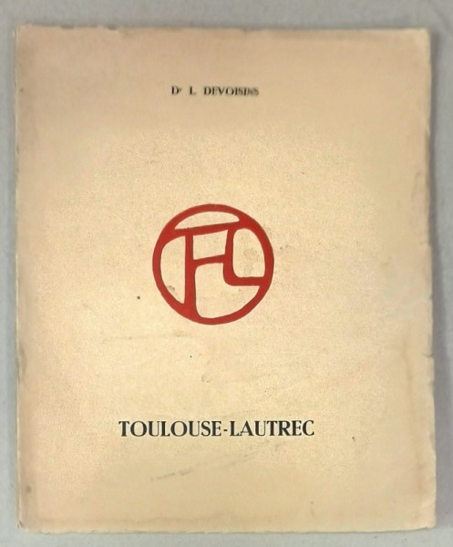 TOULOUSE - LAUTREC par Dr. L. DEVOISINS , 2 ILUSTRATII , EDITIE INTERBELICA , PREZINTA HALOURI DE APA