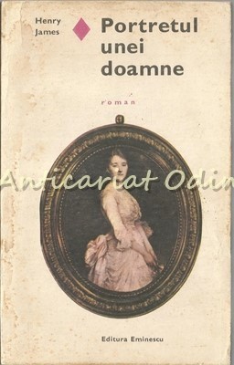 Portretul Unei Doamne - Henry James foto