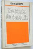 Secante la omenie - Ion Andreita
