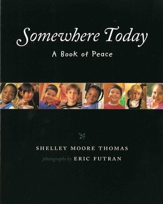 Somewhere Today: A Book of Peace foto