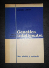 Genetica inteligentei / Jaques Larmat foto