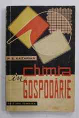CHIMIA IN GOSPODARIE de P.E. KAZARIAN , 1961 foto
