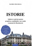 Istorie. Subiecte rezolvate pentru pregatirea candidatilor care sustin examenul de Bacalaureat