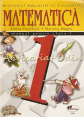 Matematica. Manual Pentru Clasa I - Stefan Pacearca, Mariana Mogos foto