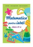 Matematică pentru isteți. Clasa a IV-a - Paperback brosat - Lucian Stan, Viorel-George Dumitru, Marie-Louise Ungureanu - Nomina
