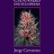 The Cannabis Encyclopedia: The Definitive Guide to Cultivation &amp; Consumption of Medical Marijuana