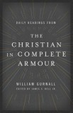 Daily Readings from the Christian in Complete Armour: Daily Readings in Spiritual Warfare