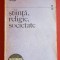 Știință, religie, societate. Culegere de lecții