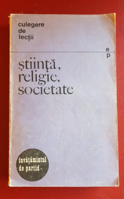 Știință, religie, societate. Culegere de lecții
