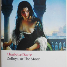 Zofloya, or The Moor – Charlotte Dacre