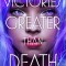 Victories Greater Than Death