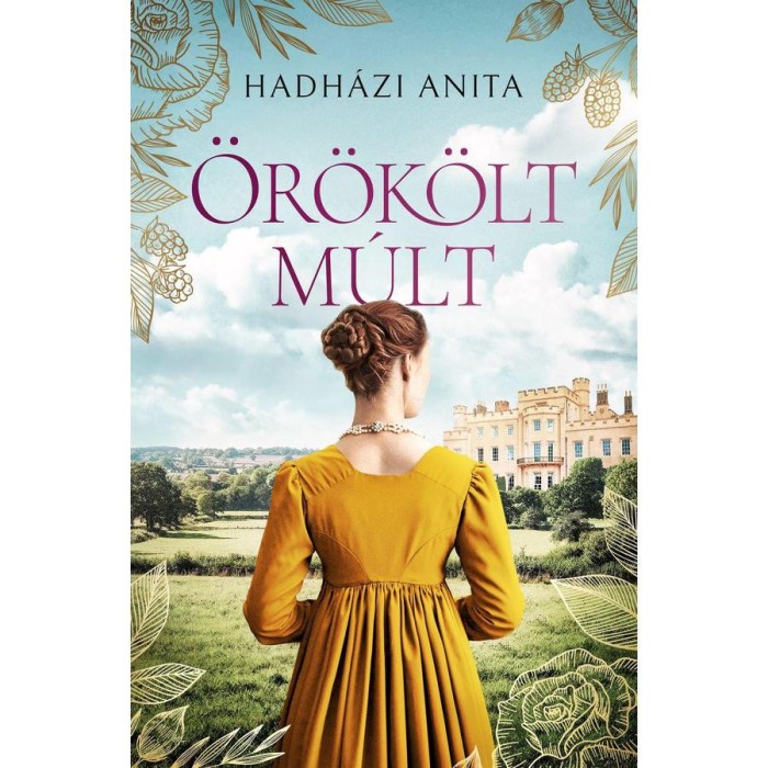 &Ouml;r&ouml;k&ouml;lt m&uacute;lt - Hadh&aacute;zi Anita