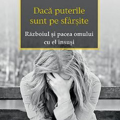 Daca Puterile Sunt Pe Sfarsite - Konstantin V. Zorin