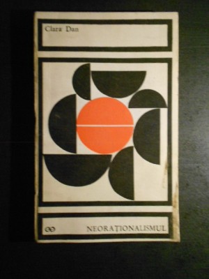 CLARA DAN - NEORATIONALISMUL foto