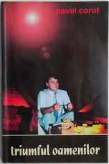 Triumful oamenilor &ndash; Pavel Corut