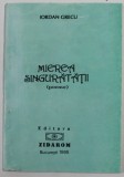 MIEREA SINGURATATII ( POEME ) de IORDAN GRECU , 1995