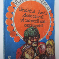 Unchiul Andi detectivul si nepotii sai ostrogotii - Vlad Musatescu