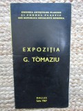 CATALOG DE EXPOZITIE G. TOMAZIU SALA DALLES IULIE 1967