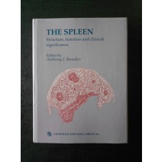 ANTHONY J. BOWDLER - THE SPLEEN. STRUCTURE, FUNCTION AND CLINICAL SIGNIFICANCE