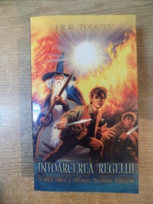 INTOARCEREA REGELUI , A TREIA PARTE A TRILOGIEI STAPANUL INELELOR de J. R.R. TOLKIEN , 2002 foto